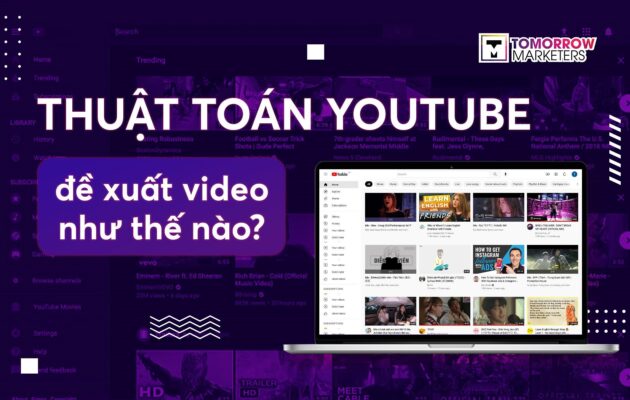 Thuật toán YouTube mới nhất