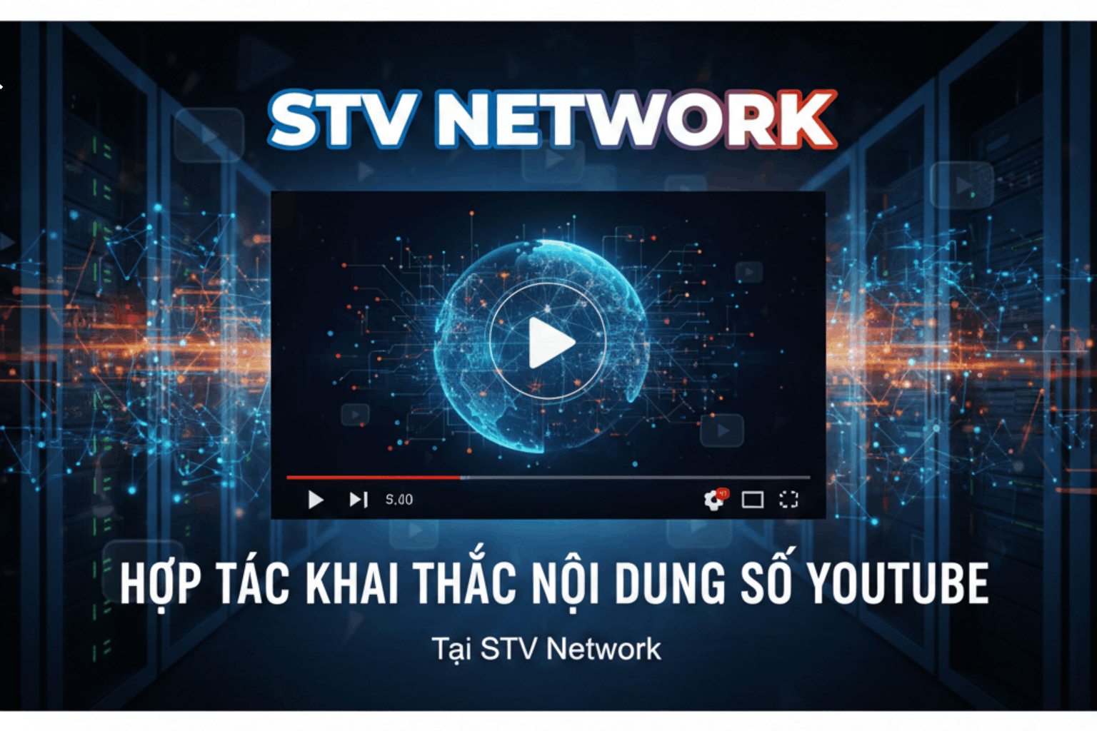 Hợp Tác Khai Thác Nội Dung Số Youtube Tại STV Network: Cơ Hội Tăng Trưởng Đột Phá Cho Nhà Sáng Tạo và Doanh Nghiệp